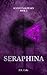 Seraphina by Z.K Cole