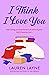 I Think I Love You (Oxford, #5)