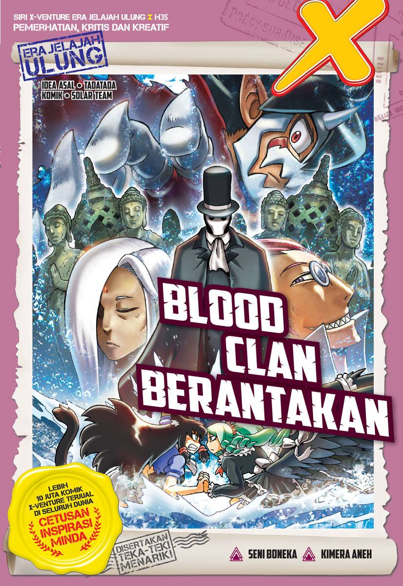 Siri X-VENTURE Era Jelajah Ulung 35: Blood Clan Berantakan