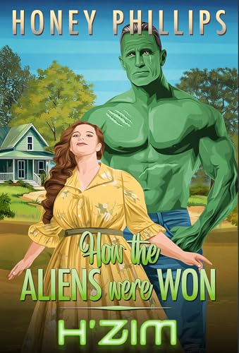 H'zim (How the Aliens Were Won, #7)