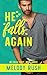 He Falls Again: A Second Ch...