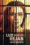 Luz tras las rejas by Lina Perdomo
