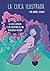 La Cuca Ilustrada: O las aventuras de mis relaciones fallidas (Spanish Edition)