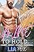 Mine to Hold by Lia Fox