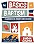 The Basics of Baptism: A Workbook for Parents and Children