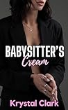 Book cover for Babysitter's Cream (Forbidden Daddy Milking Shorts #5)