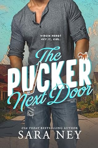 The Pucker Next Door: a Hockey Romance