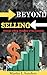 BEYOND SELLING: Strategic s...