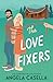 The Love Fixers (Unlucky in Love)