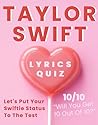 Taylor Swift Lyrics Quiz: Songs, Music, Facts & Quotes by Taylor Swift
