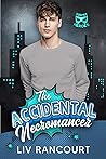 The Accidental Necromancer by Liv Rancourt