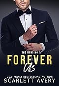 Forever Us–The Wedding