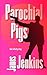 Parochial Pigs