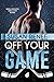 Off Your Game by Susan   Renee