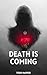 Death is Coming by Todd Harper