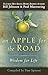 An Apple for the Road: Wisdom for Life