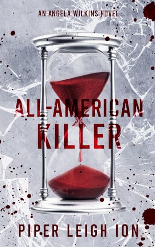 All-American Killer: An Angela Wilkins Novel (Under City Lights)