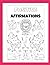 Positive Affirmations Coloring Book by Stacey Murphy