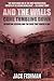 And the Walls Came Tumbling Down: Operation Jericho and the Raid That Saved D-Day (Daring Military Operations of World War Two)