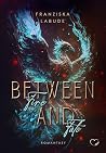 Between Fire And ...
