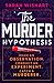 The Murder Hypothesis