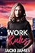Work Rules (Breaking the Rules #2)