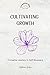 Cultivating Growth: A Journ...