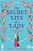 The Secret Life of a Lady