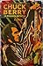 Chuck Berry. La biografía d...