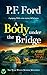 A Body Under the Bridge (We...