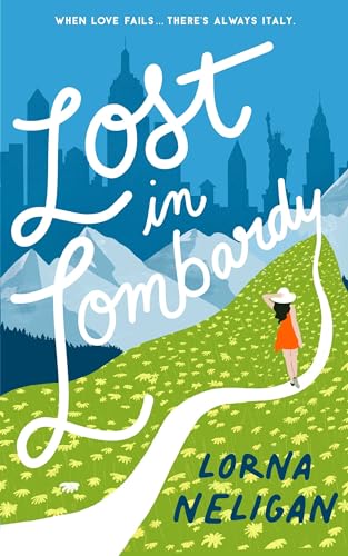 Lost in Lombardy  (Inspired by a True Story)