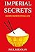 Imperial Secrets: Recipes Worth Dying For