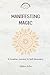 Manifesting Magic: A Creati...