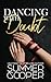 Dancing With Doubt: A Billionaire Best Friend's Brother Contemporary Romance (Barre To Bar Billionaire Romance)