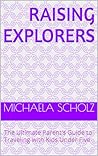Raising Explorers...