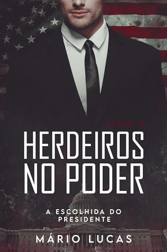 A Escolhida do Presidente (Portuguese Edition)