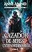 Cazador de seres extraordinarios (Seres extraordinarios, #2)