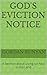God's Eviction Notice: A Se...