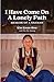 I Have Come on a Lonely Path: Memoir of a Shaman