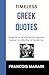 Timeless Greek Quotes: Book...