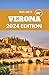 Verona Travel Guide 2024 by Jesse Anderson