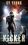 Kicker: Closing the Circuit (Kicker: The Scarmazino Mystery Series Book 3)
