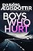 Boys Who Hurt by Eva Björg Ægisdóttir Boys Who Hurt by Eva Björg Ægisdóttir