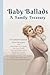 Baby Ballads: A Family Trea...