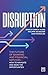 Disruption: The future of b...