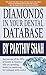 Diamonds In Your Dental Database by Parthiv Shah