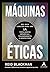 MÁQUINAS ÉTICAS by Reid Blackman