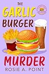 The Garlic Burger...