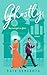 Ghostly (Perks of Being Paranormal. #1)