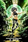 Emerald Legacy by K. Rose